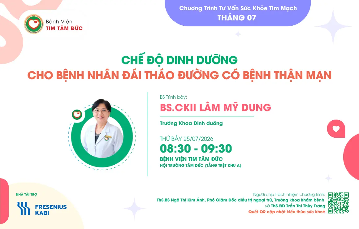 Tư vấn sức khỏe tim mạch tháng 07/2026: Chế độ ăn cho bệnh nhân đái tháo đường và bệnh thận - Tin tức Tim Tâm Đức
